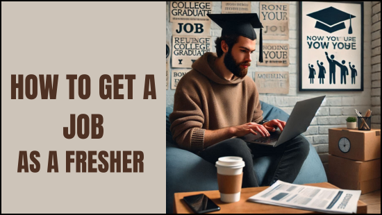 How to Get a Job as a Fresher