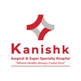 Kanishk Surgical & Super Specialty Hospital